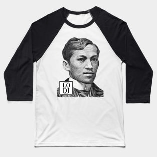 Jose Rizal, Pambansang Lodi/Idol of the Philippines ver 3.0 T-Shirt Baseball T-Shirt